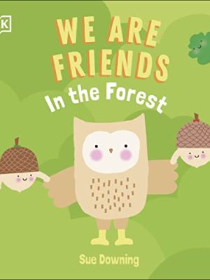 We are Friends: in The Forest