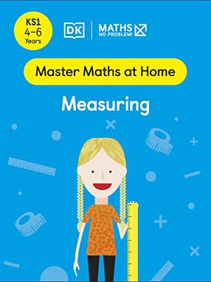 Maths — No Problem! Measuring, Ages 4-6 (Key Stage 1)