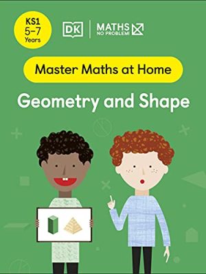 Maths — No Problem! Geometry and Shape, Ages 5-7 (Key Stage 1)