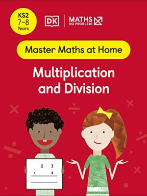 Maths — No Problem! Multiplication and Division, Ages 7-8 (Key Stage 2)