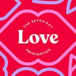 The Seven-Day Love Prescription
