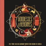 Goddesses and Heroines