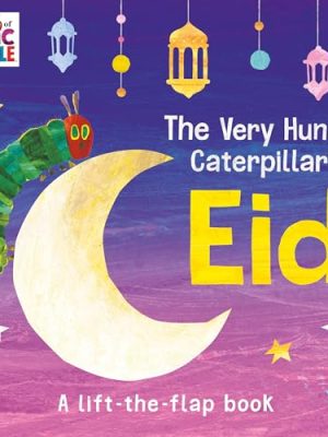 The Very Hungry Caterpillar'S Eid: A Lift-The-Flap Book