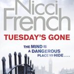 Tuesday's Gone : A Frieda Klein Novel (2)