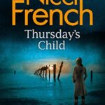Thursday's Child : A Frieda Klein Novel (4)