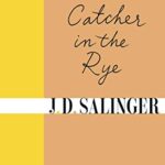The Catcher in the Rye