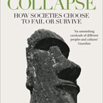 ORANGE SPINE: Collapse: How Societies Choose to Fail Or Survive