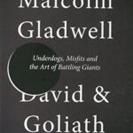 ORANGE SPINE: David and Goliath: Underdogs,Misfits and The Art of Battling Giants