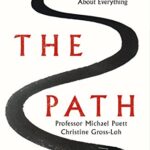 The Path: A New Way to Think About Everything