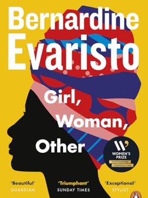 Girl, Woman, Other: WINNER OF THE BOOKER PRIZE 2019