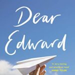 Dear Edward: The Heart-warming New York Times Bestseller