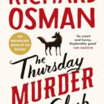 The Thursday Murder Club : The Record-Breaking Sunday Times Number One Bestseller