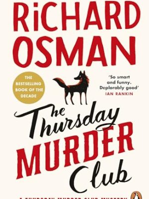 The Thursday Murder Club : The Record-Breaking Sunday Times Number One Bestseller