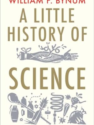 A Little History Of Science