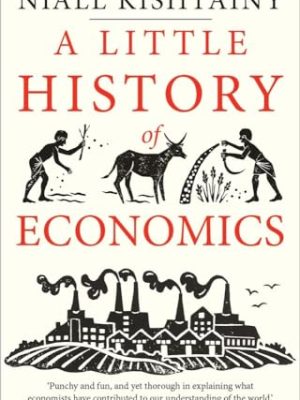 A Little History Of Economics