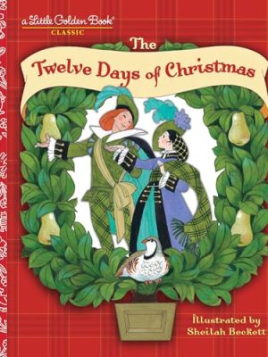 Little Golden Book: The Twelve Days of Christmas