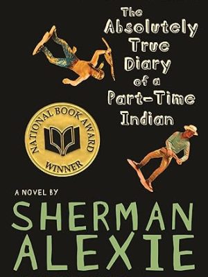 The Absolutely True Diary of a Part-Time Indian