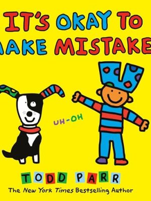 It'S Okay To Make Mistakes
