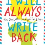 I Will Always Write Back: How One Letter Changed Two Lives