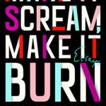 Make It Scream, Make It Burn : Essays