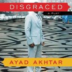Disgraced: A Play