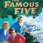 Enid Blyton Famous Five 8: Get Into Trouble