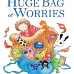 The Huge Bag of Worries