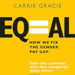 Equal: How we fix the gender pay gap