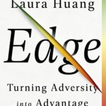 Edge: Turning Adversity into Advantage
