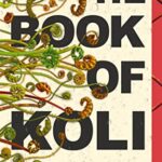 The Book of Koli: The Rampart Trilogy, Book 1
