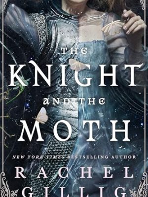 The Knight and the Moth