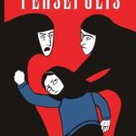 The Complete Persepolis : Now a Major Motion Picture