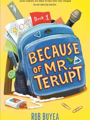 Mr. Terupt: Because of Mr. Terupt