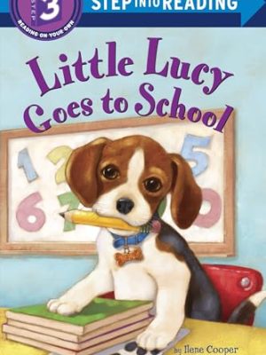 Step into Reading 3: Little Lucy Goes to School