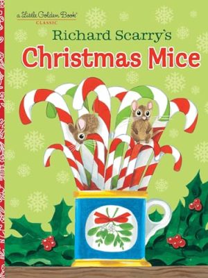 Little Golden Book: Richard Scarry's Christmas Mice