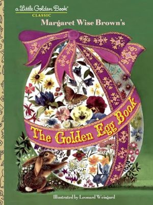 Little Golden Book: The Golden Egg Book