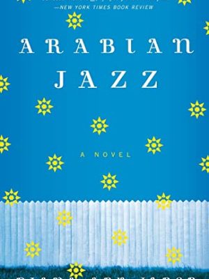 Arabian Jazz: A Novel
