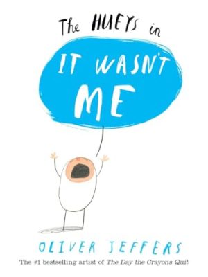 The Hueys 1: It Wasn't Me