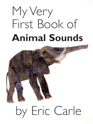 My Very First Book of: Animal Sounds