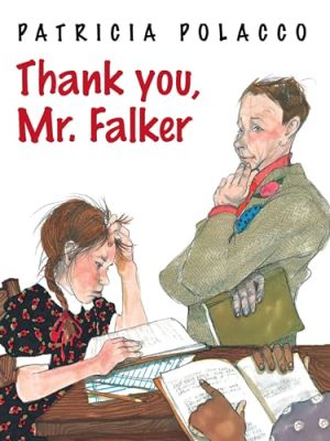 Thank You, Mr. Falker