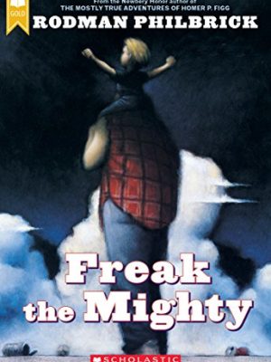 Scholastic Gold: Freak The Mighty