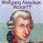 Who Was?: Who Was Wolfgang Amadeus Mozart?