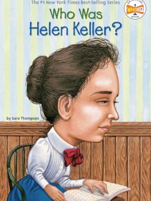 Who Was?: Who Was Helen Keller?