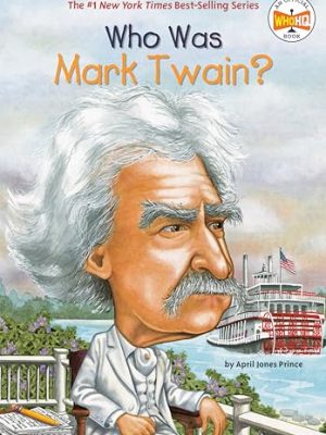 Who Was?: Who Was Mark Twain?