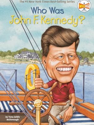 Who Was?: Who Was John F. Kennedy?