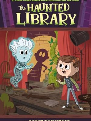The Haunted Library 3: The Ghost Backstage