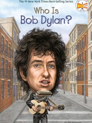 Who Was?: Who is Bob Dylan?