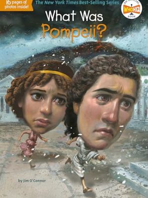 What Was?: What Was Pompeii?