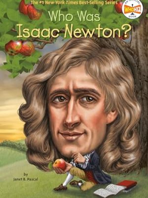 Who Was?: Who Was Isaac Newton?