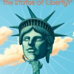 What Was?: What is The Statue of Liberty?